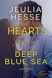 Hearts in the Deep Blue Sea (Deep Blue Sea Series)