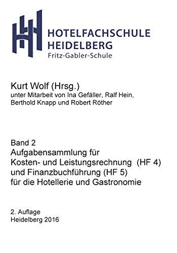 Preisvergleich Produktbild Aufgabensammlung: für HF4 und HF5 (Hotelfachschule Heidelberg - Rechnungswesen)