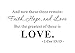 Price comparison product image And Now These Three Remain Faith Hope Love But The Greatest of These is Love Home Christian Bible Verse Religious Mural Quote Wall Sticker Decals Transfer Removable Lettering (Size1: 23.2" x 12.5")