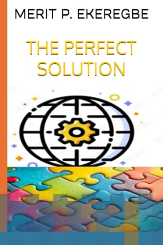 THE PERFECT SOLUTION