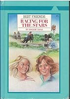 Racing for the Stars (Best Friends, #3) 0816711968 Book Cover
