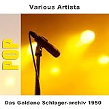 das goldene schlager archiv 1962  Das Goldene Schlager-archiv 1950
