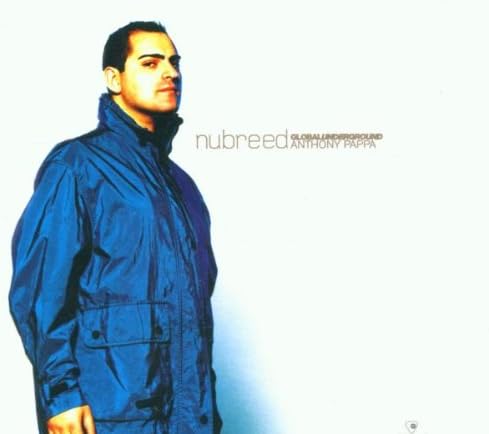 Global Underground: Anthony Pappa - Nu Breed 1