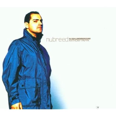 Global Underground: Anthony Pappa - Nu Breed 1