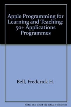 Paperback Apple Programming for Learning and Teaching: 50 Plus Applications Programs Book