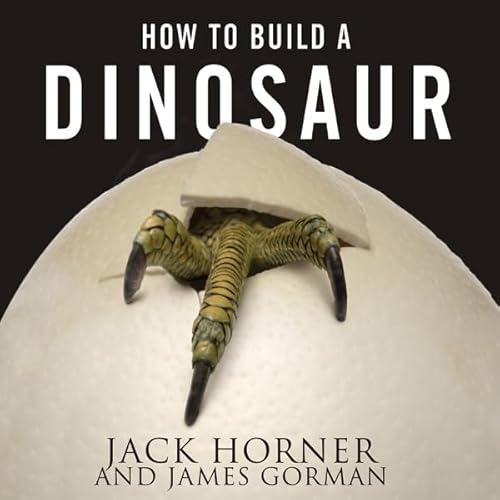 Page de couverture de How to Build a Dinosaur
