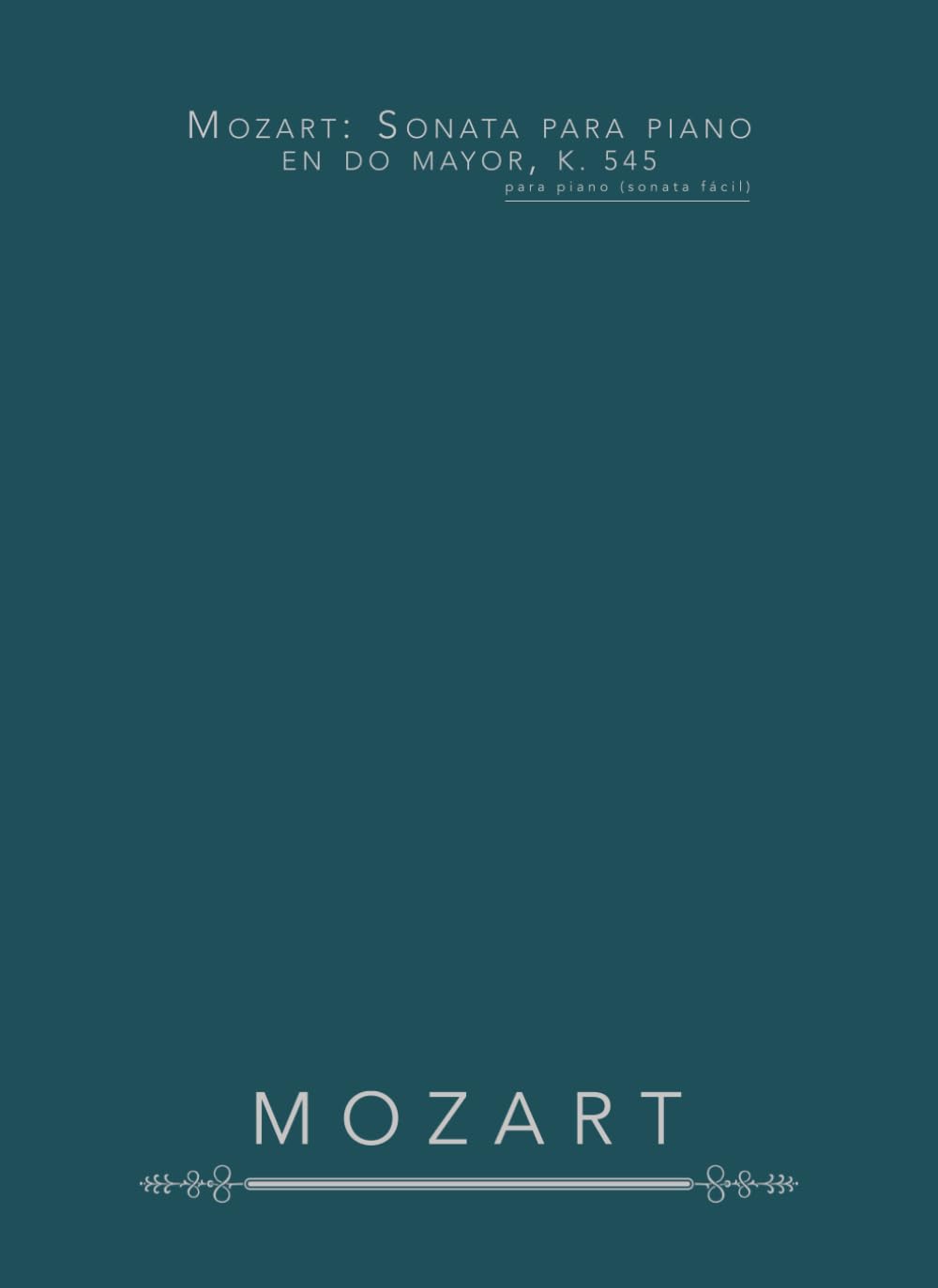 Mozart: Sonata para piano en do mayor, K. 545: Para piano (Sonata fácil)