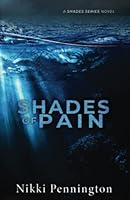 Shades of Pain (Shades Series) B0BYM1HR7D Book Cover