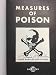 Measures of Poison
