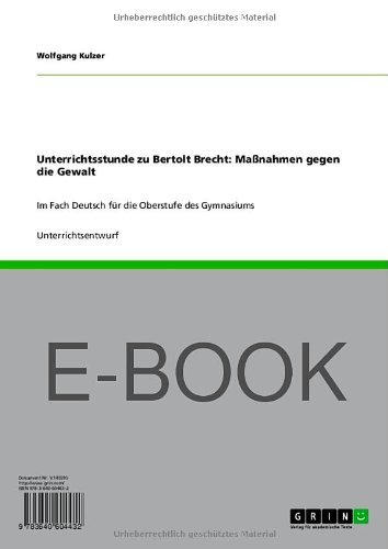 Unterrichtsstunde zu Bertolt Brecht: Maßnahmen gegen die Gewalt (German