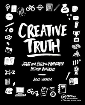 Paperback Creative Truth: Start & Build a Profitable Design Business Book