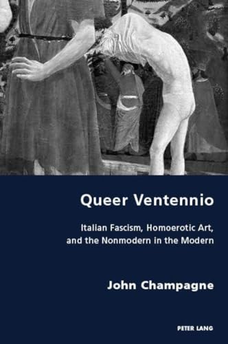 Queer Ventennio (Italian Modernities)