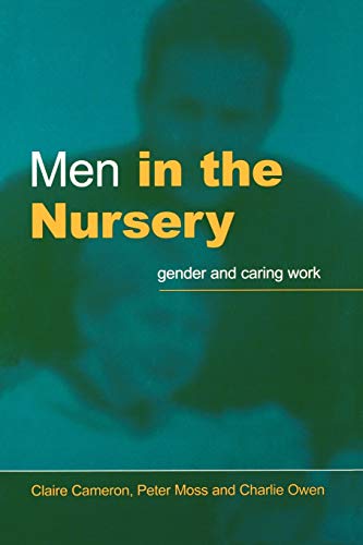 Men in the Nursery: Gender and Caring Work