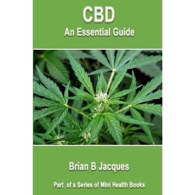 CBD - An Essential Guide