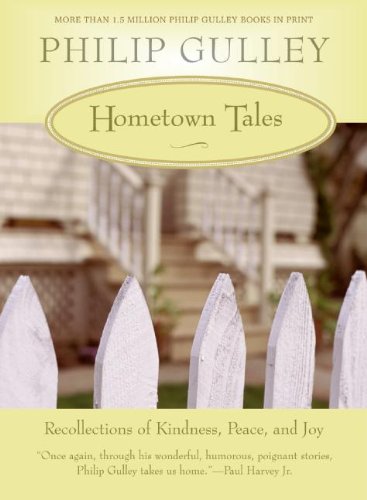 Hometown Tales Recollections of Kindness, Peace, and Joy