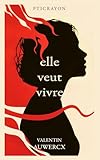 elle veut vivre