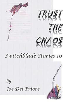 Paperback Trust the Chaos: Switchblade Stories 10 Book