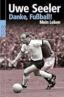 Danke, Fußball! 3499615088 Book Cover