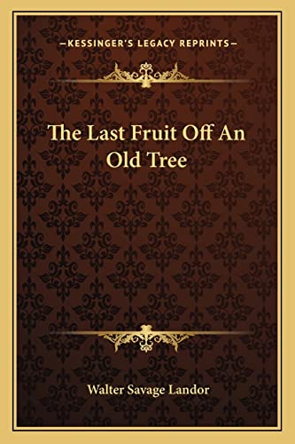 The Last Fruit Off An Old Tree