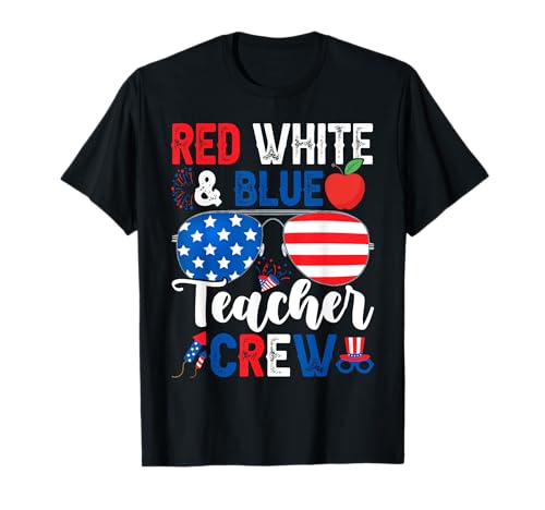 4th Of July Red White & Blue Teacher Crew American Flag T-Shirt