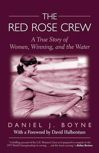 Red Rose Crew: A True Story Of Women, Winning, And The Water