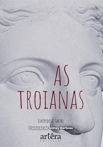 As Troianas: Eurípedes e Sartre