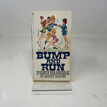 Paperback Bump and run: Days and nights of a rookie quarterback (A Bantam book) Book