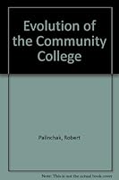 Evolution of the Community College 0810806312 Book Cover