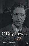C Day-Lewis: A Life