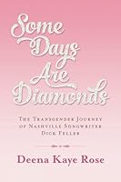 Some Days Are Diamonds 1501038141 Book Cover