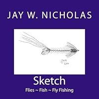 Sketch: Fly Fishing and Fish Art Images 1503124592 Book Cover