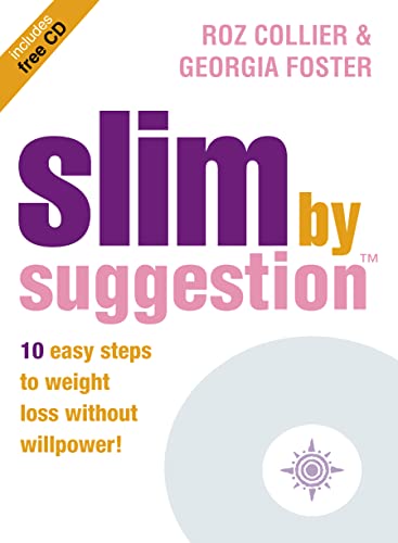 Preisvergleich Produktbild Slim by Suggestion: 10 Easy Steps to Weight Loss Without Willpower!