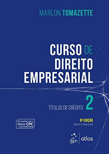 Curso de direito empresarial: Títulos de crédito