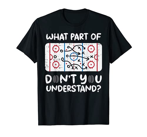 What Part Dont You Understand Ice Hockey Funny Coach Men Camiseta