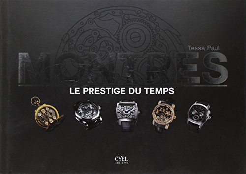 Montres: Le prestige du temps
