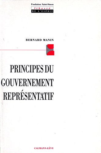 Télécharger Principes du gouvernement représentatif (Sciences Humaines et Essais) Livre PDF Gratuit