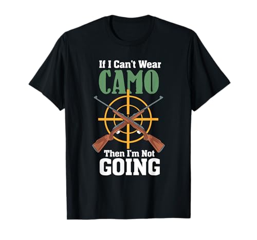 If I Can't Wear Camo I'm Not Going �n���e�B���O �n���^�[ �Q�[�� �� T�V���c