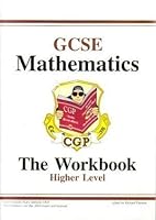 GCSE Mathematics Workbook (without answers) - Higher: Higher Level (Workbooks) 1841460095 Book Cover