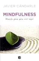 Mindfulness: Atención plena para vivir mejor 9876279890 Book Cover