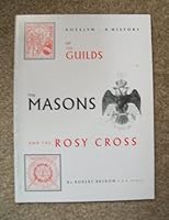 Rosslyn: A History of the Guilds, the Masons and the Rosy Cross 0952149338 Book Cover