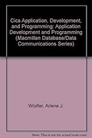 CICS Application Development and Programming 0070711399 Book Cover