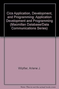 Hardcover Cics: Application Development and Programming (Macmillan Database/Data Communications Series) Book