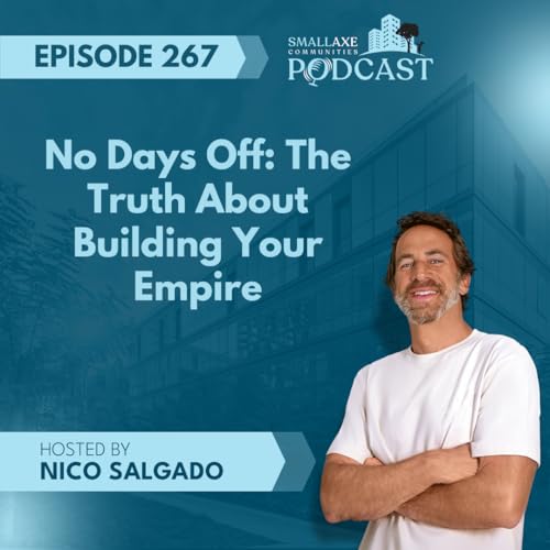 『Episode 267. No Days Off: The Truth About Building Your Empire』のカバーアート