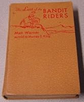 The Last of the Bandit Riders B001V4XE4S Book Cover