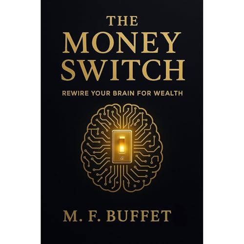 The Money Switch by M F Buffet