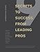 Winning Real Estate: 9 Secrets to Success from Leading Pros