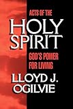 Acts of the Holy Spirit: God's Power for Living