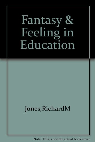 Fantasy & Feeling in Education B000SHTINU Book Cover