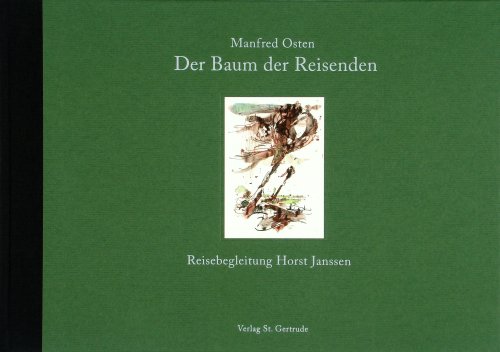 Der Baum der Reisenden: Reisebegleitung Horst Janssen: Reisebegleitung Horst Janssen. Gedichte