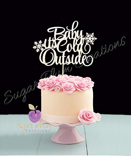 Sugar Plum Creations Baby Its Cold Outside Cake Topper: Silver